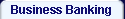 Business Banking