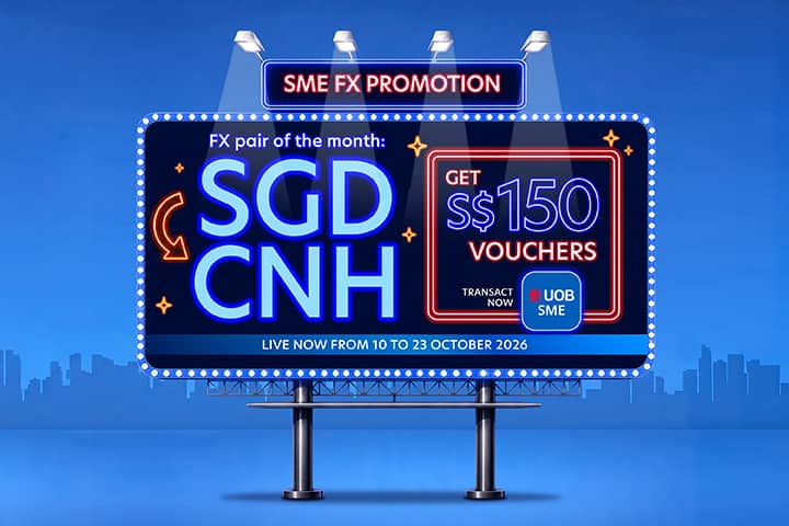 S$150 vouchers for SGD/CNH FX transactions