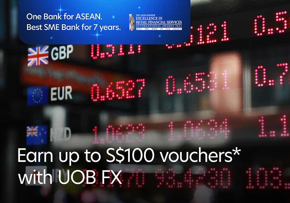 Earn up to S$100 vouchers* with UOB FX