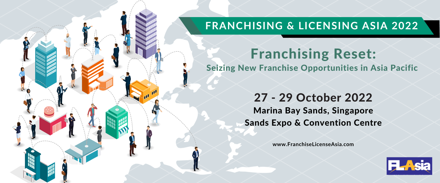 Franchising & Licensing Asia 2022 - Asia’s Leading Franchising and Licensing Marketplace