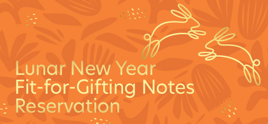 Lunar New Year Fit-For-Gifting Notes