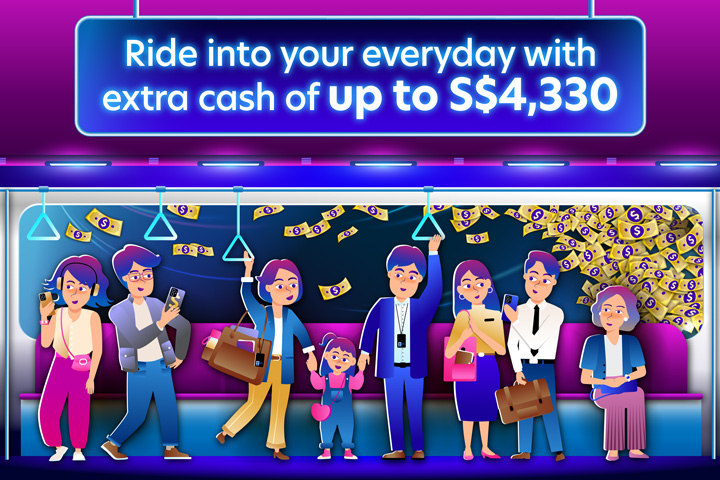 Ride into your everyday and get extra cash of up to S$4,330*