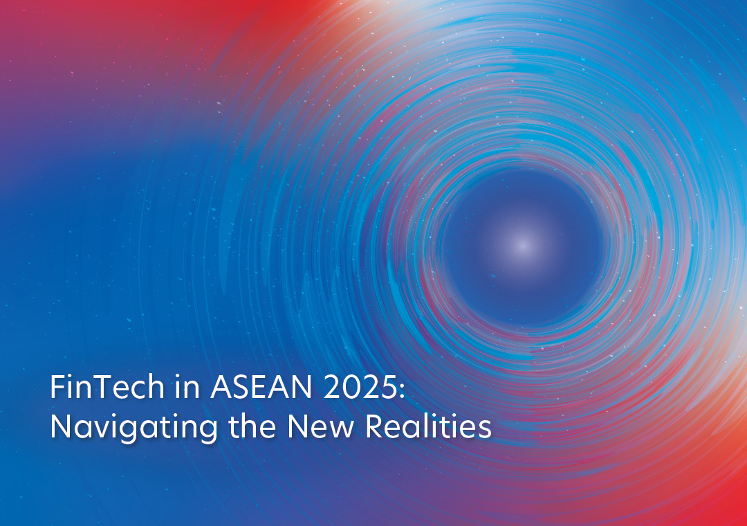 FinTech in ASEAN 2025: Navigating the New Realities