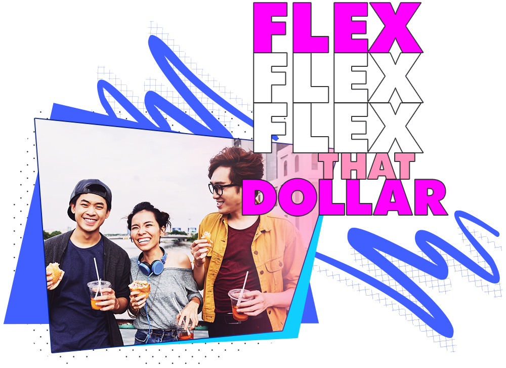 FLEX THAT DOLLAR