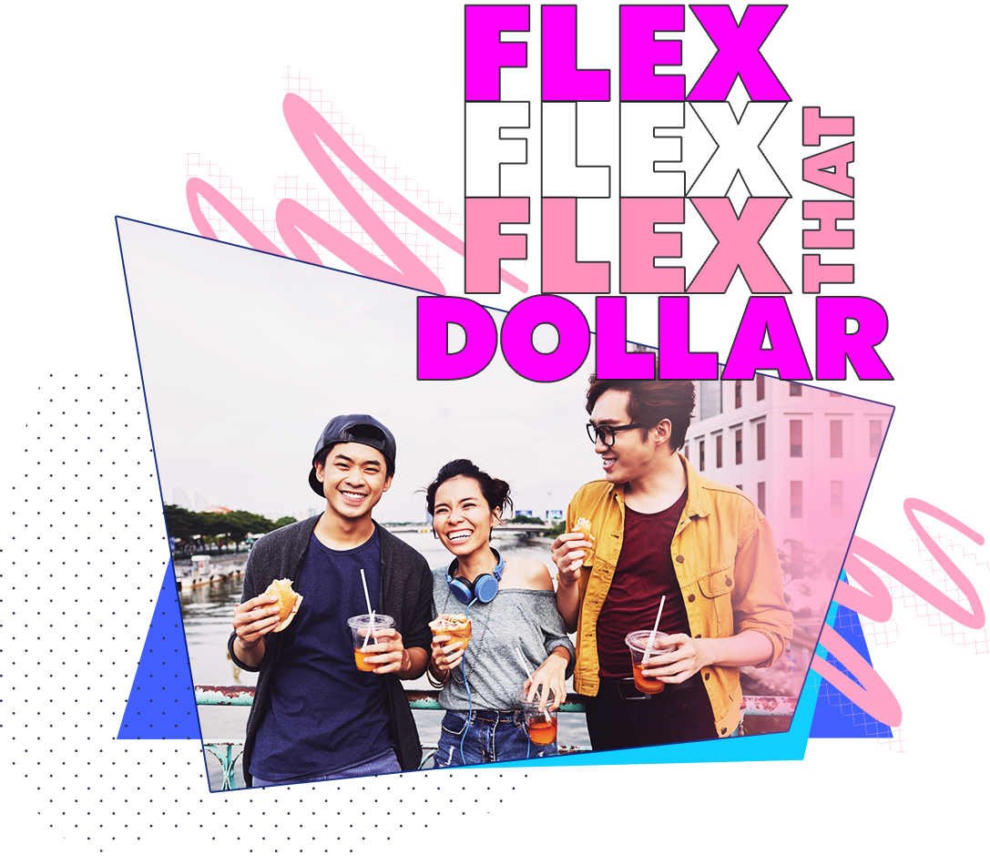FLEX THAT DOLLAR