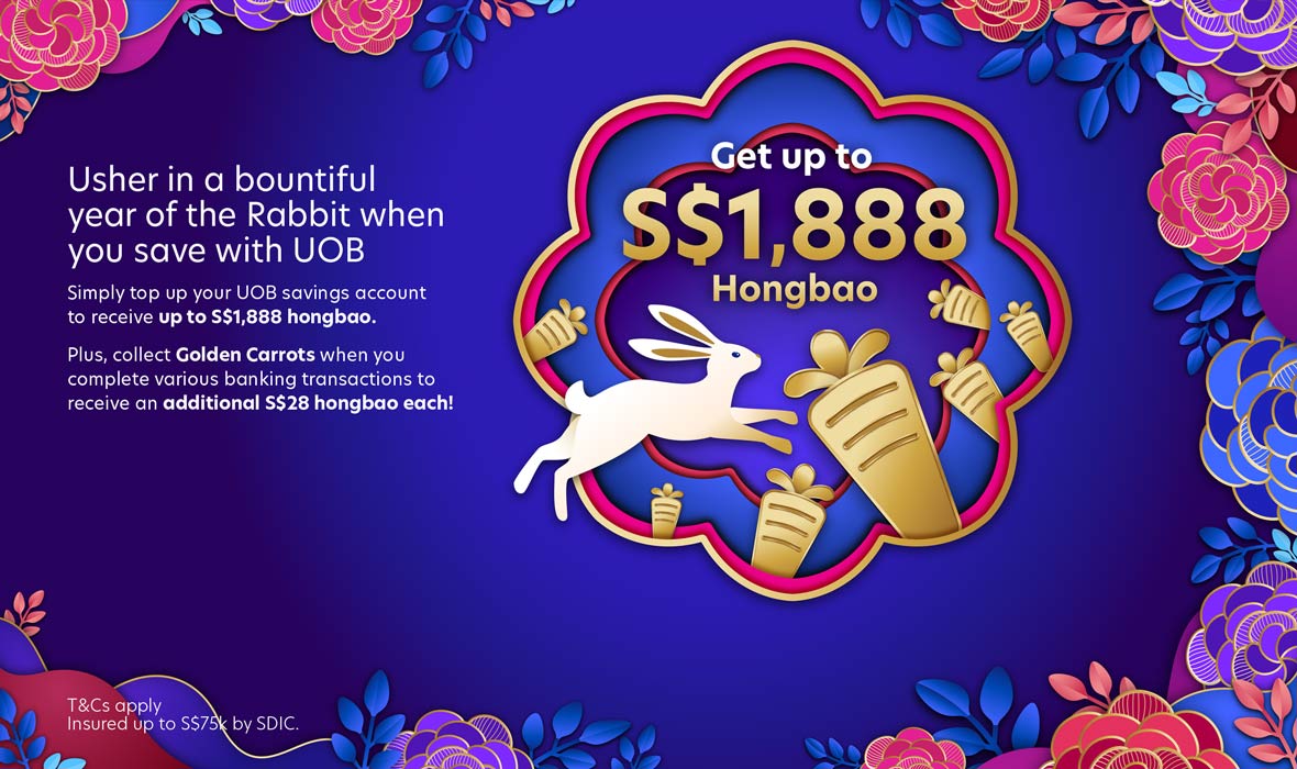 Usher in a bountiful year of the Rabbit when you save with UOB